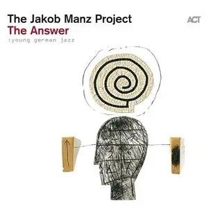 The Jakob Manz Project - The Answer (2024)