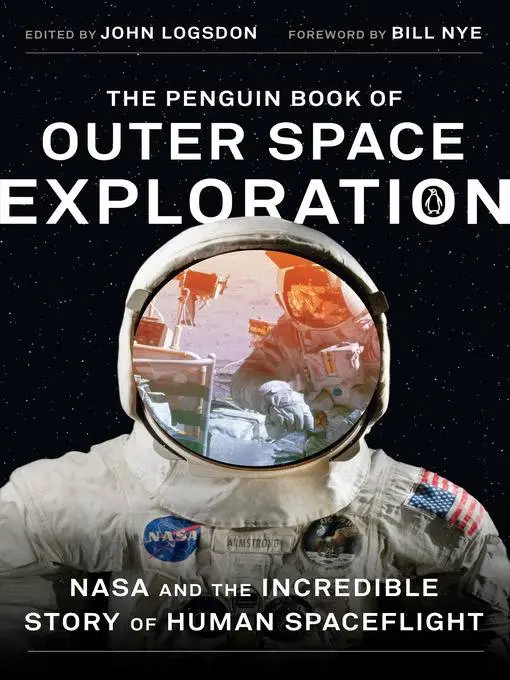 The Penguin Book of Outer Space Exploration NASA and the Incredible