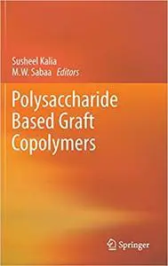 Polysaccharide Based Graft Copolymers