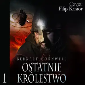 «Ostatnie królestwo» by Bernard Cornwell