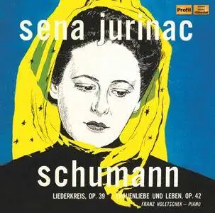 Sena Jurinac & Franz Holetschek - Schumann: Liederkreis, Op. 39 & Frauenliebe und -Leben, Op. 42 (2017)