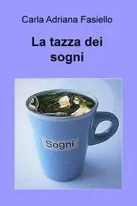 La tazza dei sogni