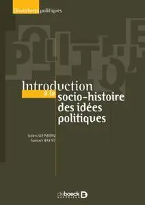 Julien Weisbein, Samuel Hayat, "Introduction à la socio-histoire des idées politiques"