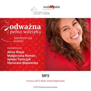 «Odważna i pełna wdzięku» by Alina Wieja,Sylwia Tomczyk,Honorata Wąsowska,Małgorzata Roman