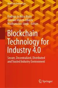 Blockchain Technology for Industry 4.0 (Repost)