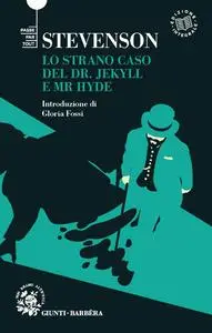 Robert Louis Stevenson - Lo strano caso del Dr. Jekiyll e Mr. Hyde