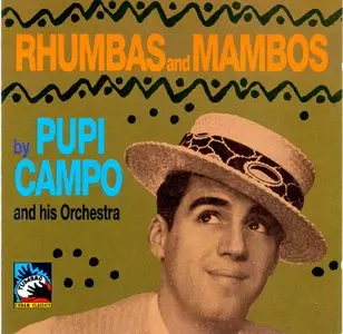 Pupi Campo and His Orchestra - Rhumbas and Mambos (1991)