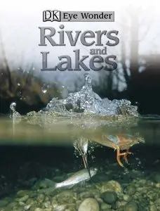 Eye Wonder: Rivers and Lakes (Eye Wonder) by PRENTICE HALL