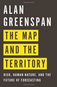 The Map and the Territory: Risk, Human Nature, and the Future of Forecasting