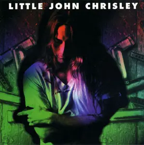 Little John Chrisley - Little John Chrisley (1995)