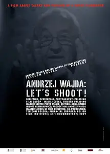 Andrzej Wajda: Róbmy zdjęcie! / Andrzej Wajda: Let's Shoot! - by Maciej Cuske, Thierry Paladino (2009)