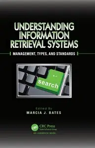 Understanding Information Retrieval Systems: Management, Types, and Standards (Repost)