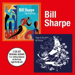 Bill Sharpe - State Of The Heart / Close To My Heart (2021)