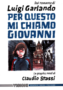 Visioni Graphic Novel Italiano - Volume 28 - Per Questo Mi Chiamo Giovanni