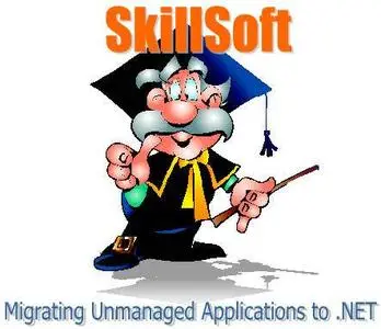 SkillSoft Press, «Migrating Unmanaged Applications to .NET»