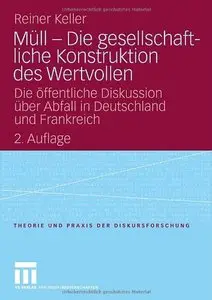 Müll - Die gesellschaftliche Konstruktion des Wertvollen [Repost]