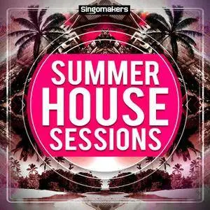 Singomakers Summer House Sessions MULTiFORMAT