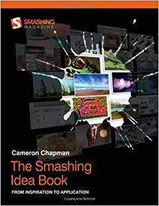 The Smashing Idea Book: From Inspiration to Application (Repost)