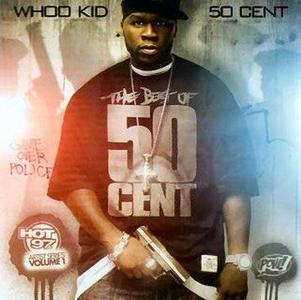 50 Cent - Whoo Kid (The Best Of 50 Cent)
