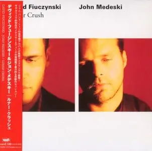 David Fiuczynski & John Medeski - Lunar Crush [Japan Edition] (2007)