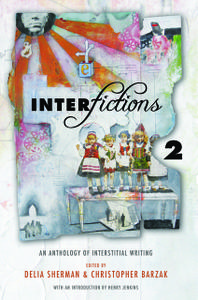 «Interfictions 2» by Christopher Barzak, Delia Sherman