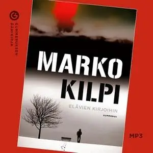 «Elävien kirjoihin» by Marko Kilpi