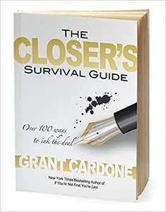 The Closer’s Survival Guide - Third Edition Ed 3