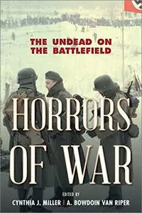 Horrors of War: The Undead on the Battlefield