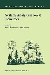 Systems Analysis in Forest Resources: Proceedings of the Eighth Symposium, held September 27–30, 2000, Snowmass Village, Colora