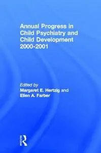 Annual Progress in Child Psychiatry and Child Development 2000-2001 (Annual Progress in Child Psychiatry and Child Development)