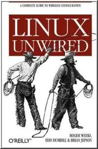 Roger Weeks, "Linux Unwired" (Repost) 
