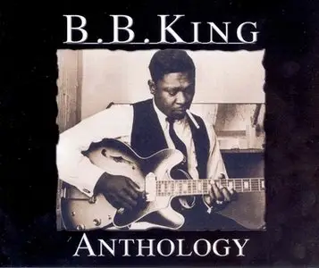 B.B. King - Anthology (2007) REPOST