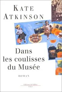 Dans les coulisses du musée - Kate Atkinson