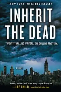 «Inherit the Dead» by Charlaine Harris,Lee Child,C.J. Box,Mary Higgins Clark,John Connolly