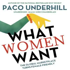 «What Women Want» by Paco Underhill