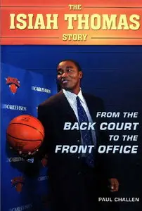 From the Back Court to the Front Office: The Isiah Thomas Story