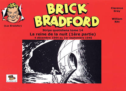 Brick Bradford - Tome 14 - La Reine de la Nuit 1 (Strips)