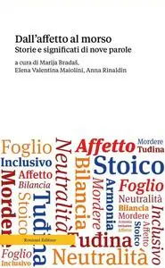 AA.VV. - Dall'affetto al morso. Storie e significati di nove parole