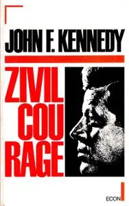 John F. Kennedy – Zivilcourage