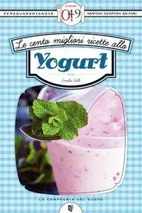 Emilia Valli - Le cento migliori ricette allo yogurt [Repost]