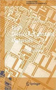 High Dielectric Constant Materials: VLSI MOSFET Applications (Springer Series in Advanced Microelectronics)