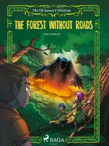 «The Elf Queen s Children 2: The Forest Without Roads» by Peter Gotthardt