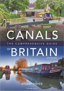 Canals of Britain: The Comprehensive Guide, 4th Edition