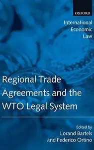 Regional Trade Agreements and the WTO Legal System (International Economic Law Series)