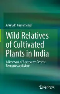 Wild Relatives of Cultivated Plants in India