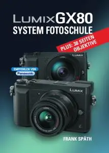 Lumix GX80 System Fotoschule