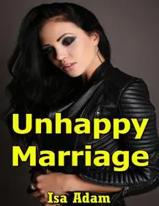 «Unhappy Marriage» by Isa Adam