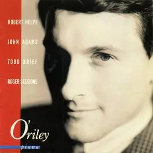 Christopher O'Riley: Works of Helps, Adams, Brief, & Sessions (1990)
