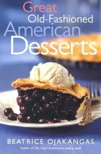 Great Old-Fashioned American Desserts [Repost]