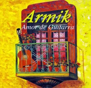 Armik - Discography 1994-2012 (22CD) [Repost]